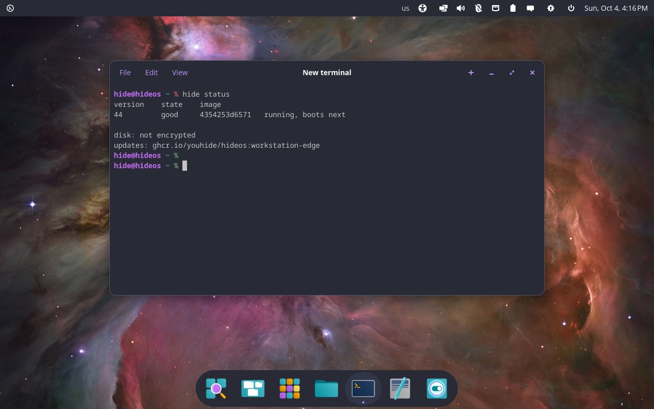 The COSMIC desktop on hideOS in the Dracula theme: a thin menu bar with the hideOS logo in the corner, status icons, the power menu and Sun, Oct 4 with the time on the right; a terminal, framed by its shadow alone, shows hide status — good, running, boots next; the disk not encrypted; updates from ghcr.io/youhide/hideos:workstation-edge — over the Orion nebula wallpaper, with the dock below.
